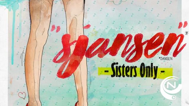 Sisters Only wil hele zomer 'Sjansen/dansen'