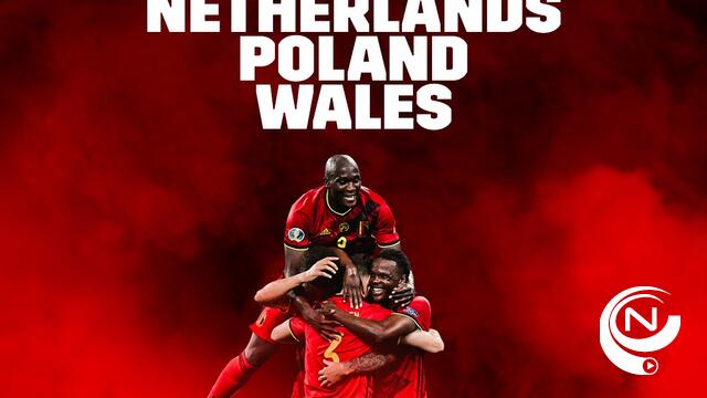  De Rode Duivels in groepsfase Nations League tegen Nederland, Polen en Wales